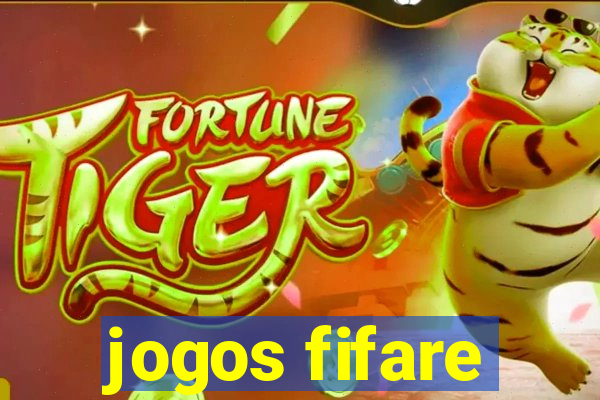 jogos fifare